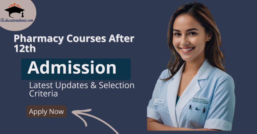 Pharmacy Courses After 12th
