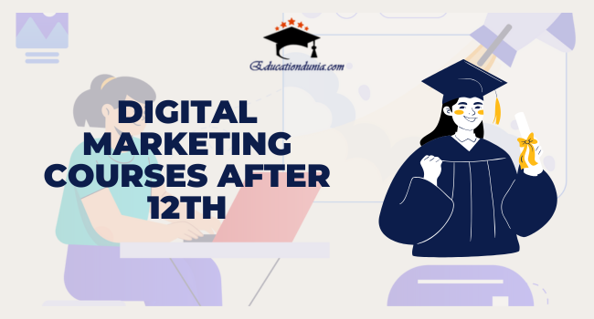 Digital Marketing Courses After 12th