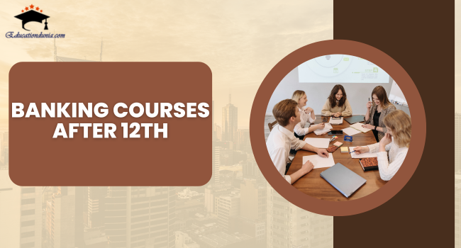 Banking Courses After 12th