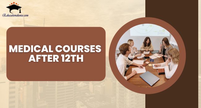 Medical Courses After 12th