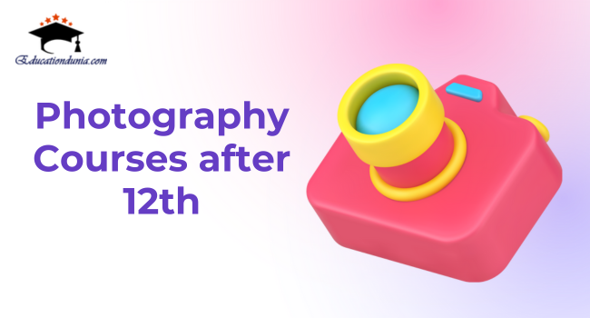Photography Courses after 12th